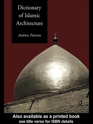 cover image of Dictionary of Islamic Architecture